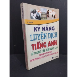Kỹ năng luyện dịch tiếng Anh mới 70% ố có viết nhẹ 2008 HCM2811 Lê Minh Cẩn HỌC NGOẠI NGỮ Oreka Blogmeo