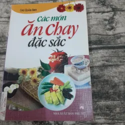 Các món ĂN CHAY đặc sắc Trung Quốc. Tg. Chu Quân Anh