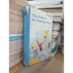 The Folk of the Faraway Tree - Enid Blyton