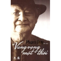 Vang Vọng Một Thời - Phạm Duy ASB.PO Oreka Blogmeo 230225 394414