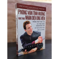 Phỏng vấn tình huống, Nghệ thuật nhận diện ứng viên - Svetlana Ivanova
