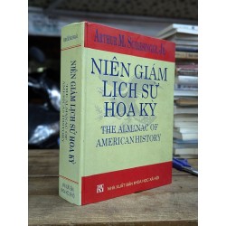 Niên giám lịch sử Hoa Kỳ - Arthur M. Schlesinger, Jr 180148