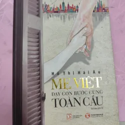 MẸ VIỆT DẠY CON BƯỚC CÙNG TOÀN CẦU – Hồ Thị Hải Âu |  957088