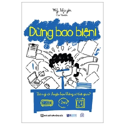 Dừng Bao Biện! - Làm Gì Có Chuyện Bạn Không Có Thời Gian - Kỷ Nguyên