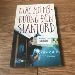 Giấc mơ Mỹ - Đường đến Stanford (Huyền Chip) 925944