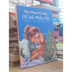 Học tiếng Anh cùng cô bé Mác-tin - Sylvie Decaux, Marcel Marlier (Quỳnh Mai dịch) 929949