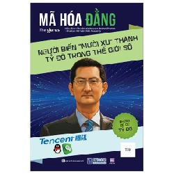 Những Bộ Óc Tỷ Đô - Mã Hóa Đằng - Người Biến "Mười Xu" Thành Tỷ Đô Trong Thế Giới Số - The Gurus