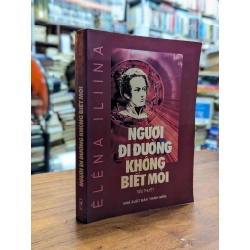 Người đi đường không biết mỏi - Êlêna Iliina 137636