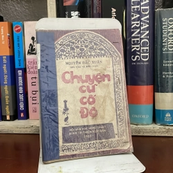 II Sách Xưa: Chuyện Cũ Cố Đô - Nguyễn Đắc Xuân (Sưu Tập & Biên Soạn) - 1987