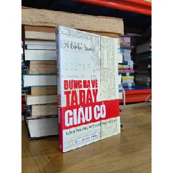 Đừng ra vẻ ta đây giàu có: Hãy sống như một triệu phú thật sự - TS. Thomas J. Stanley (Trần Quân dịch) 583349