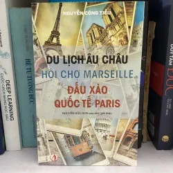 Du lịch châu âu hội chợ Marseille đấu xảo quốc tế Paris