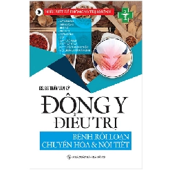 Đông Y Điều Trị - Bệnh Rối Loạn Chuyển Hóa Và Nội Tiết - GS. BS Trần Văn Kỳ ASB.PO Oreka Blogmeo 230225