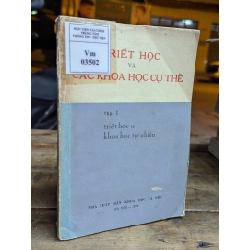 TRIẾT HỌC VÀ CÁC KHOA HỌC CỤ THỂ - NHIỀU TÁC GIẢ 319222