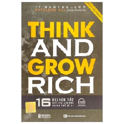 Think And Grow Rich - 16 Nguyên Tắc Nghĩ Giàu, Làm Giàu Trong Thế Kỷ 21 - Napoleon Hill 287637