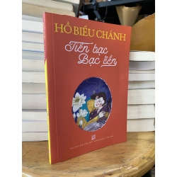 Tiền bạc bạc tiền - Hồ Biểu Chánh