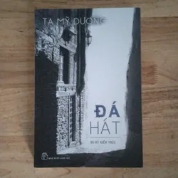 Sách kiến trúc: Đá hát - Du ký kiến trúc - Tạ Mỹ Dương