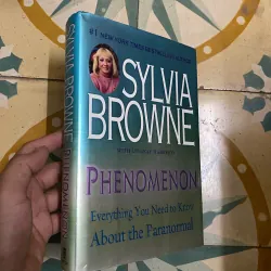 Phenomenon Everything You Need to Know about the Paranormal Sylvia( SÁCH TÂM LINH)