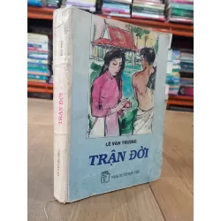 Trận đời - Lê Văn Trương 334474