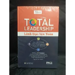 [Sách Cũ SCGR] Total Leadership Lãnh đạo vẹn toàn mới 100% HCM2711
