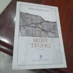 Trần Phương Trà - ĐI DỌC MIỀN TRUNG (tập ký)