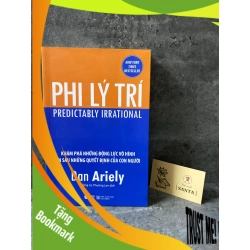 (TẶNG BOOKMARK) Phi lý trí- Dan Ariely (sách mới 98%) Sách kỹ năng RBK0302