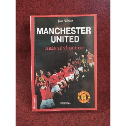 Manchester United thiên sử về quỷ đỏ mới 90% 42096