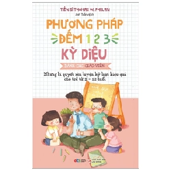 Phương Pháp Đếm 123 Kỳ Diệu Dành Cho Giáo Viên - Tiến sĩ Thomas W. Phelan