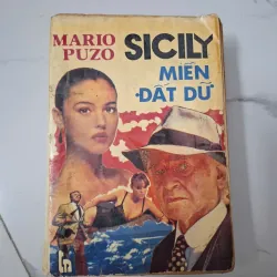 Sicily Miền đất dữ - Mario Puzo - Tiểu thuyết hình sự