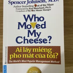 Ai Lấy Miếng Pho Mát Của Tôi