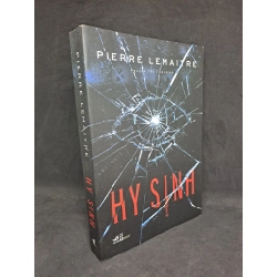 Hy sinh - Pierre Lemaitre 2019 mới 90% HPB.HCM1308