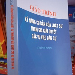 Giáo trình kỹ năng cơ bản của luật sư tham gia giải quyết các vụ việc dân sự 176136