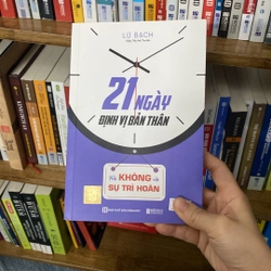 Sách 21 ngày định vị bản thân lữ bạch nói không với sự trì hoãn
