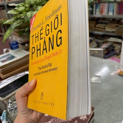 THẾ GIỚI PHẲNG TÓM LƯỢC LỊCH SỬ THẾ GIỚI THẾ KỶ 21 - THOMAS L. FRIEDMAN 446067