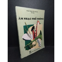 Âm nhạc phổ thông mới 80% ố vàng 1998 Phạm Trọng Cầu HCM2103 GIÁO TRÌNH, CHUYÊN MÔN Blogmeo 27525