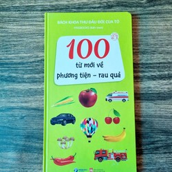 Sách -  Bách khoa toàn thư đầu đời của tớ- 100  từ mới về phương tiện - rau của quả 142707