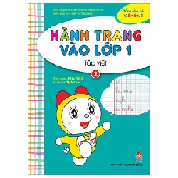Hành Trang Vào Lớp 1 - Tập Viết - Tập 2 - Hiếu Minh, Tịnh Lâm (Mới 100%) Phát triển kỹ năng, trí tuệ cho trẻ, NXB Kim Đồng - SÁCH ĐẠI HỌC
