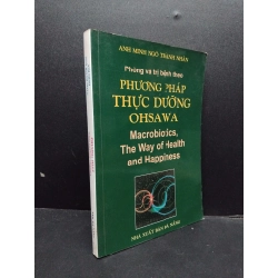 Phương pháp thực dưỡng Ohsawa mới 70% ố vàng 2006 HCM2207 Anh Minh - Ngô Thành Nhân SỨC KHỎE - THỂ THAO