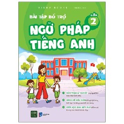 Bài Tập Bổ Trợ Ngữ Pháp Tiếng Anh - Lớp 2 - VISHV Books 192787