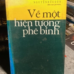 Về Một Hiện Tượng Phê Bình (NXB Hải Phòng 1997) - Nguyễn Hữu Sơn