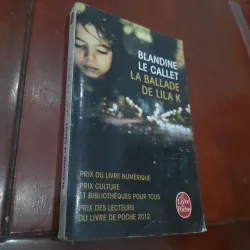 BLANDINE LE CALLET - LA BALLADE DE LILA K