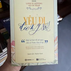 Yêu Đi, Đừng Sợ! – Gerald G. Jampolsky- K2 993981