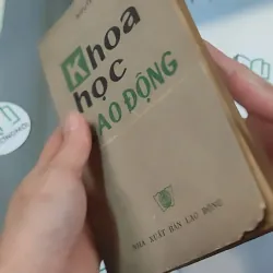 [MIỄN PHÍ BỌC SÁCH] [XƯA] Khoa Học Lao Động (1978) - Nguyễn Văn Lê 776018