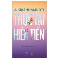 J. Krishnamurti Thực Tại Hiện Tiền