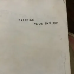 PRACTICE YOUR ENGLISH 995713