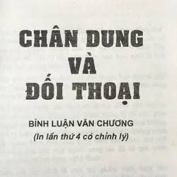 Bình luận văn chương: CHÂN DUNG & ĐỐI THOẠI (Trần Đăng Khoa) 739425
