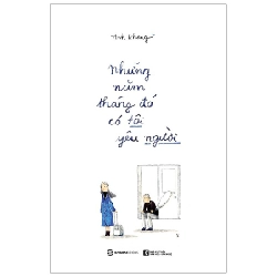 Những Năm Tháng Đó, Có Tôi Yêu Người - Anh Khang (Mới 100%) Thơ ca, tục ngữ, ca dao, thành ngữ, SaigonBooks - SÁCH ĐẠI HỌC