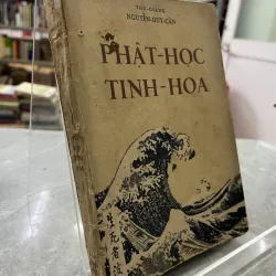 PHẬT HỌC TINH HOA - THU GIANG, NGUYỄN DUY CẦN