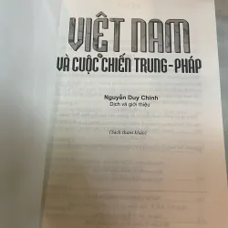 VIỆT NAM VÀ CUỘC CHIẾN TRUNG - PHÁP - LONG CHƯƠNG (NGUYỄN DUY CHÍNH dịch)  1034573