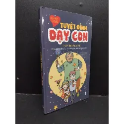 [Sách Cũ SCGR] Tuyệt đỉnh dạy con phép màu dạy con mới 80% bẩn bìa, ố nhẹ, bìa cứng 2018 HCM1209 Trịnh Huy Khanh KỸ NĂNG