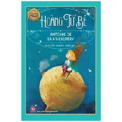 Hoàng Tử Bé (NXB Kim Đồng) (Tái Bản 2022) - Antoine De Saint-Exupéry